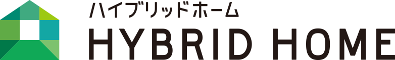 ハイブリットホーム HYBRID HOME