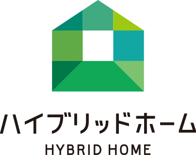ハイブリッドホーム HYBRID HOME